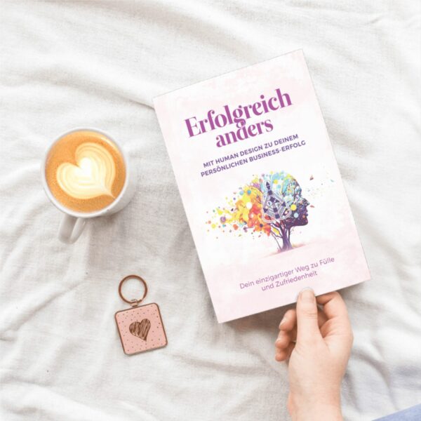 Erfolgreich anders – mit Human Design zu Deinem persönlichen Business-Erfolg – Bild 10