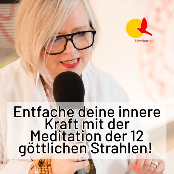 Meditation der 12 göttlichen Strahlen